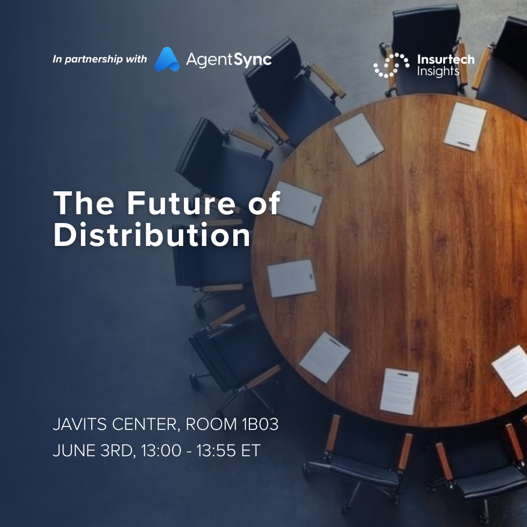 Cover art for #Insurtech Insights Roundtable: The Future of Distribution — Javits Center