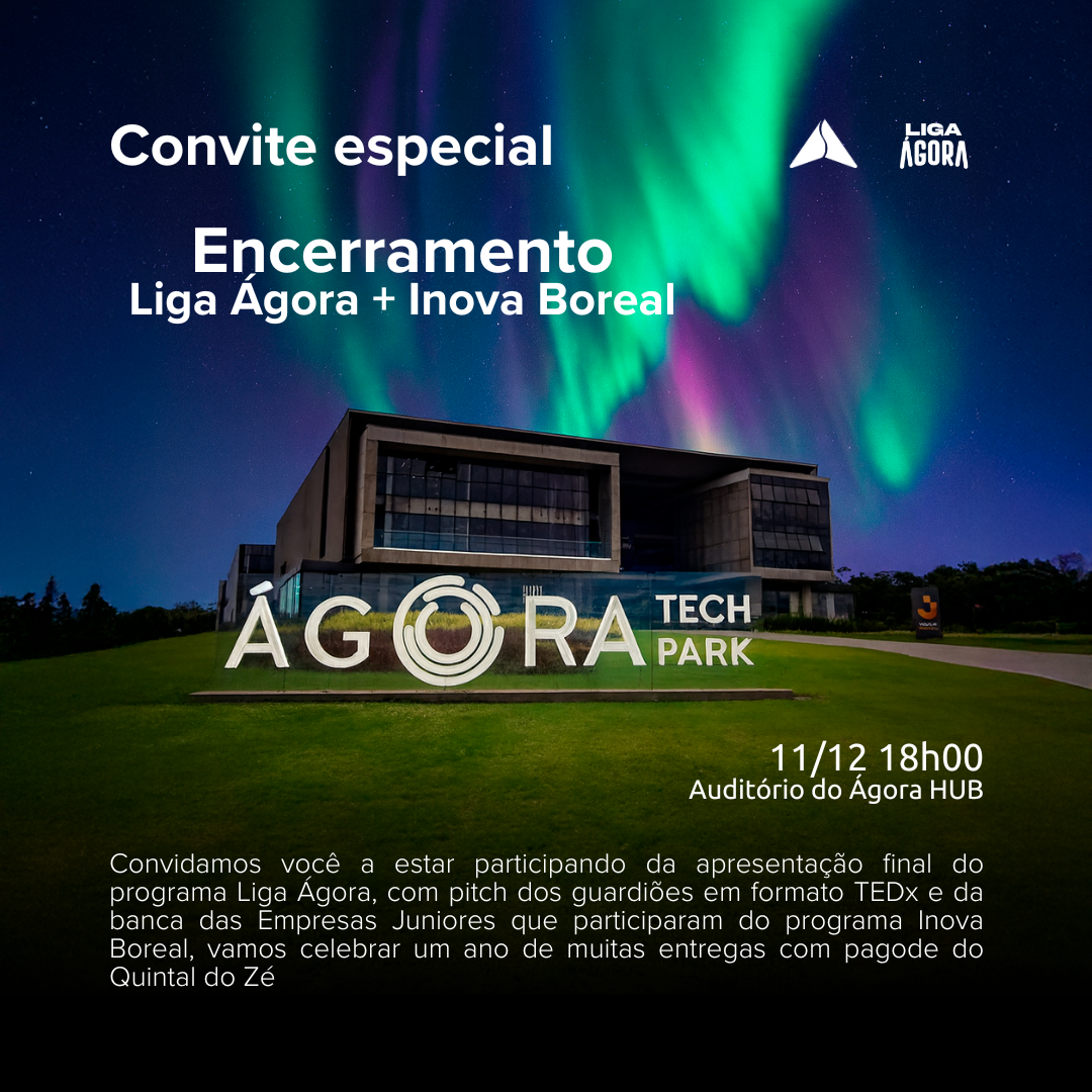 Encerramento Liga Ágora + Inova Boreal