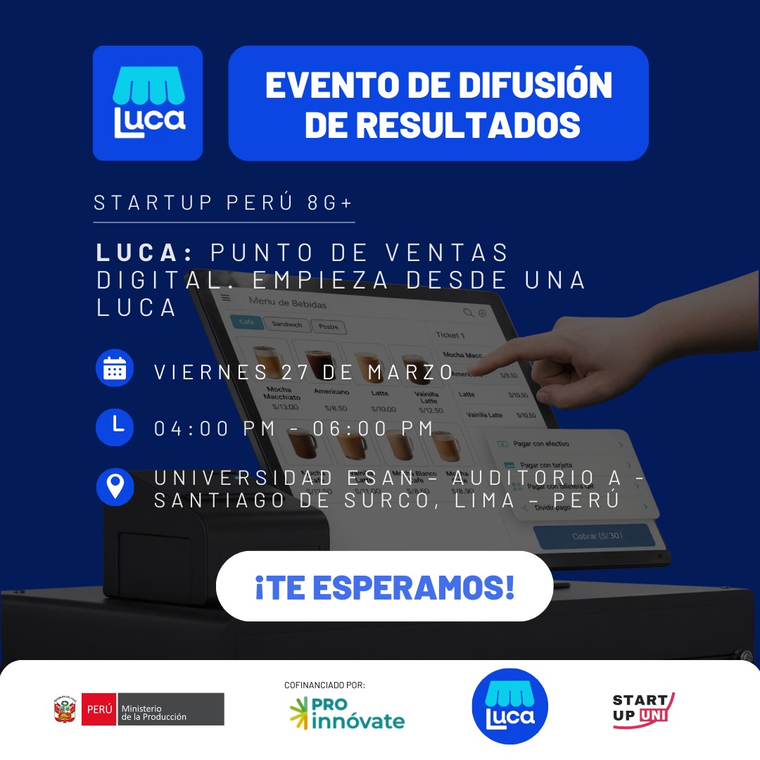 EVENTO DE DIFUSIÓN DE RESULTADOS STARTUP PERÚ 8G  "LUCA"
