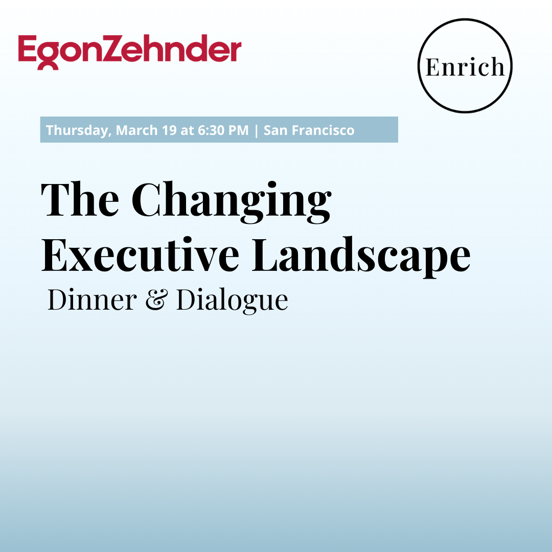 The Changing Executive Landscape | Dinner & Dialogue with Egon Zehnder