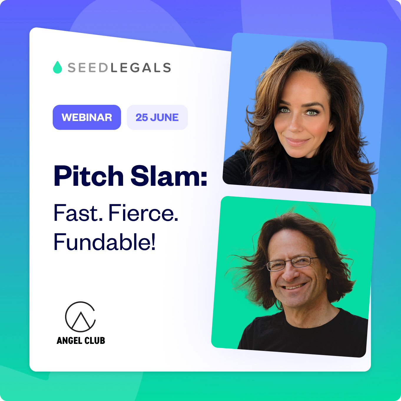 Pitch Slam: Fast. Fierce. Fundable!