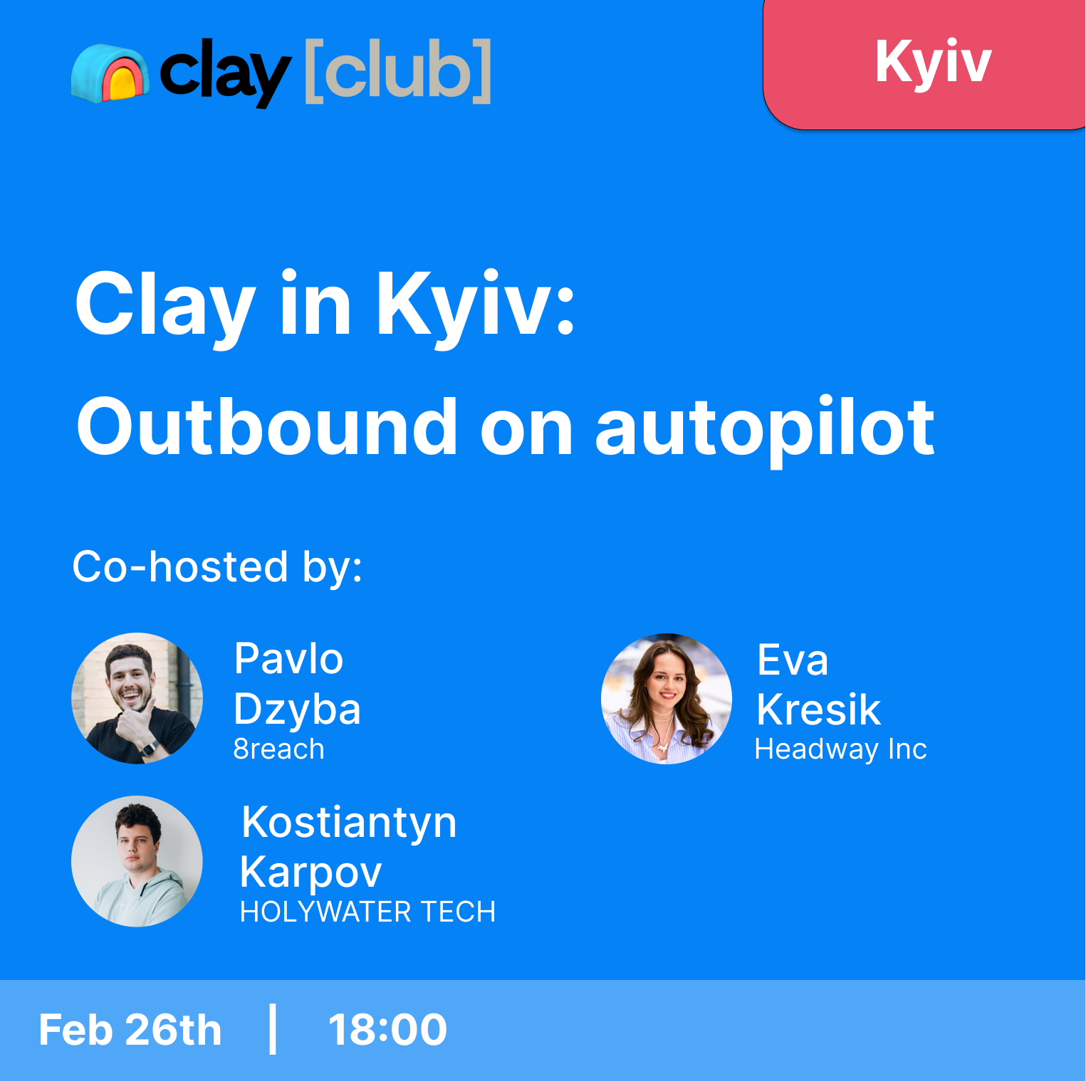 Clay in Kyiv: Outbound on Autopilot
