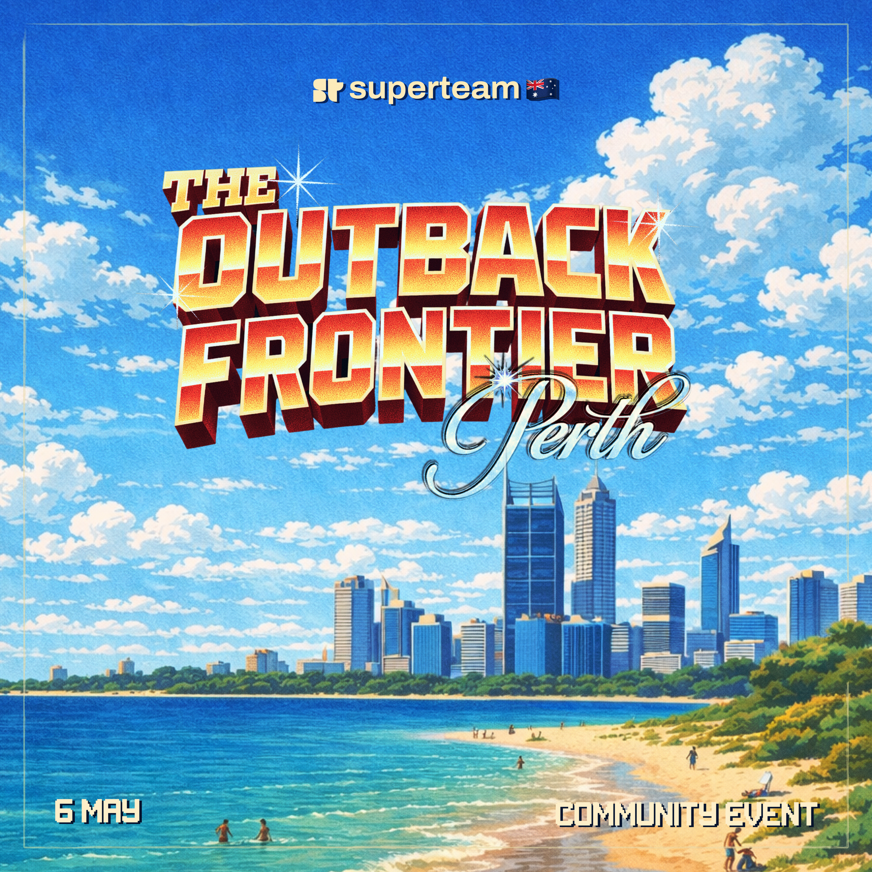 Perth Launch | Superteam Australia: The Outback Frontier