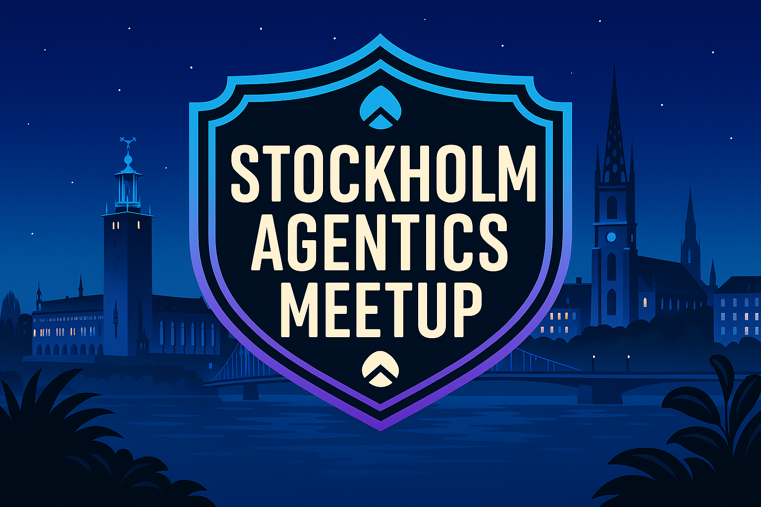 Agentics Foundation Meetup - Stockholm