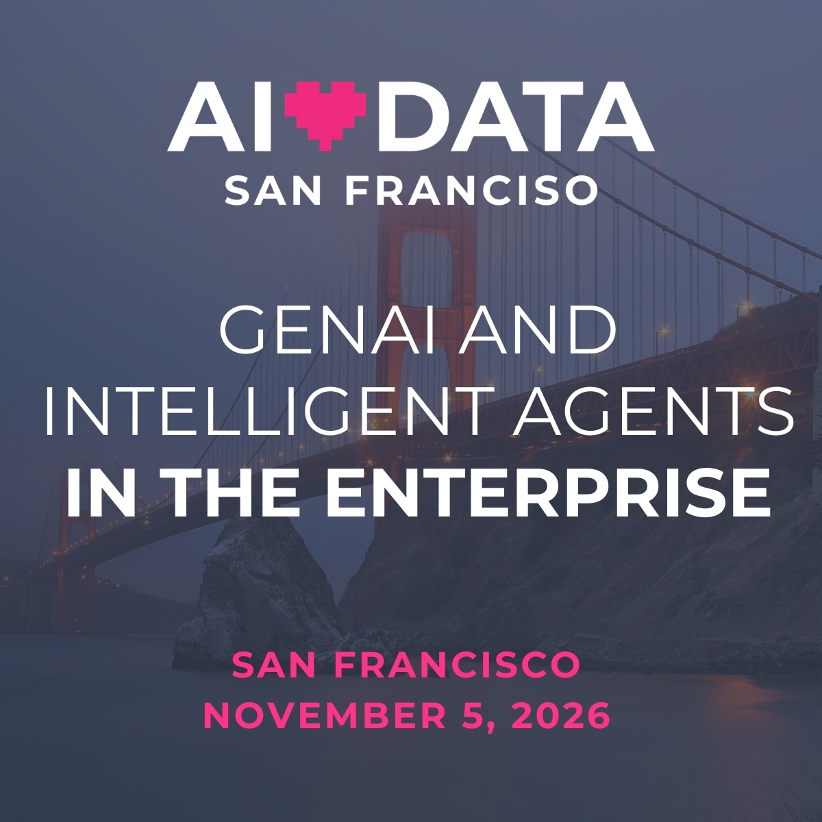 ALD 🌁 SF: GENAI AND INTELLIGENT AGENTS IN THE ENTERPRISE