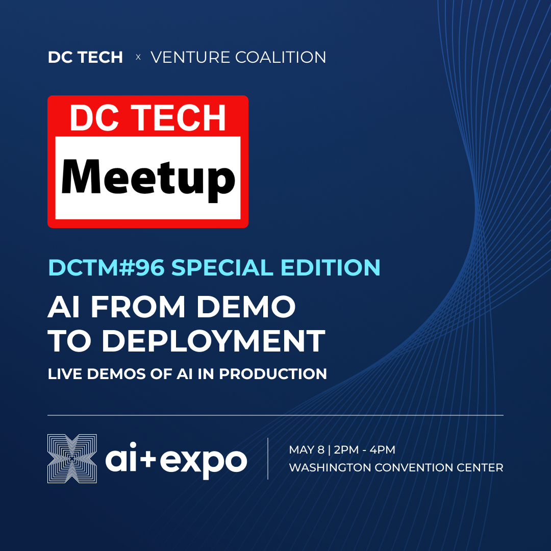DC Tech Meetup #96: AI From Demo to Deployment