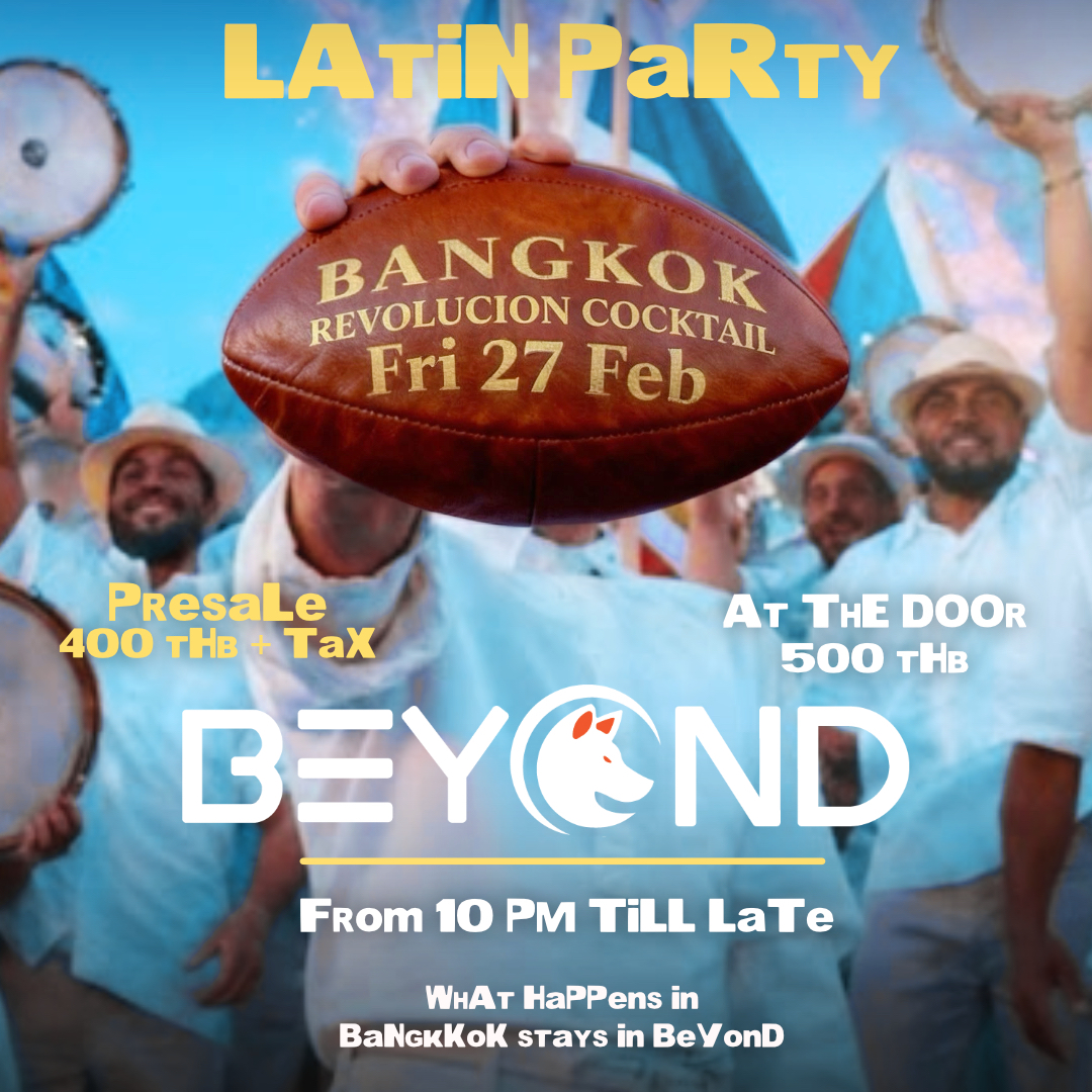 BEYOND Bangkok, feb 27th at Revolucion Cocktail
