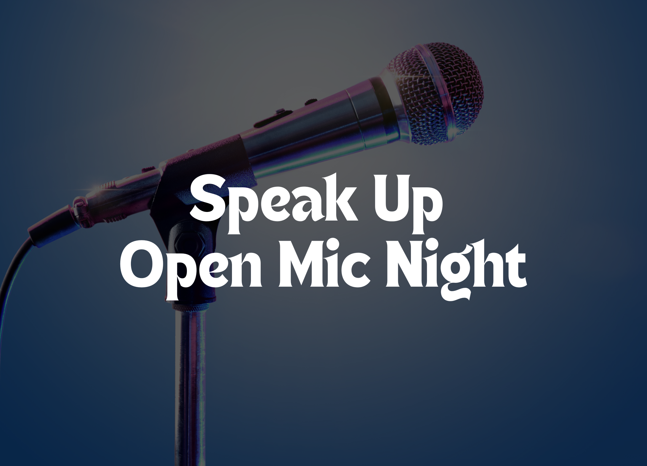 Speak Up Open Mic