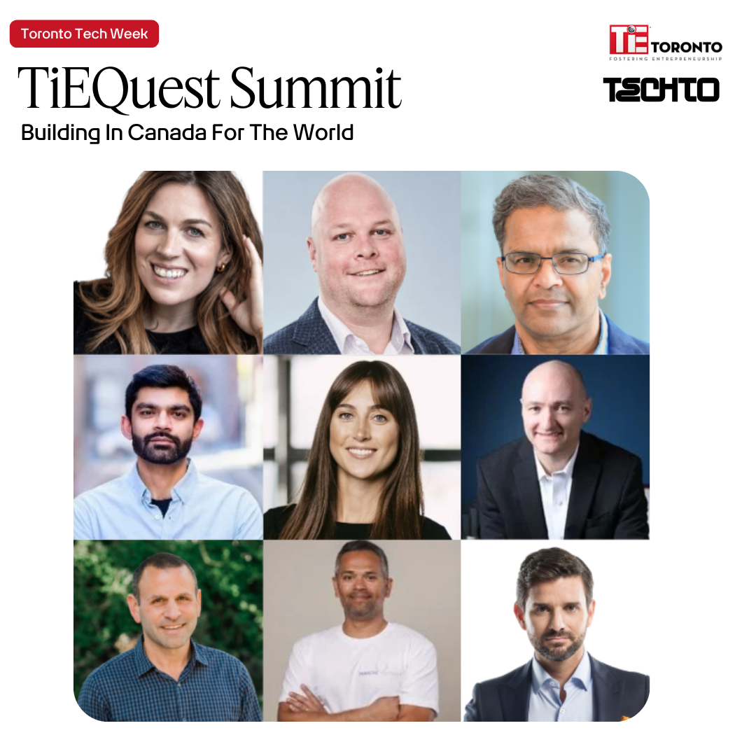 TiEQuest Summit 2025: Building in Canada for the World
