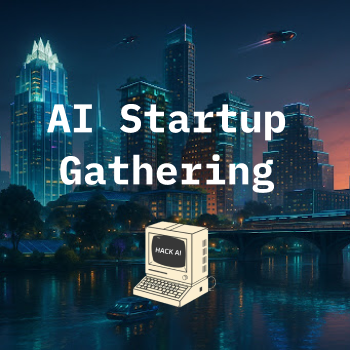 AI Startup Gathering | Hack AI