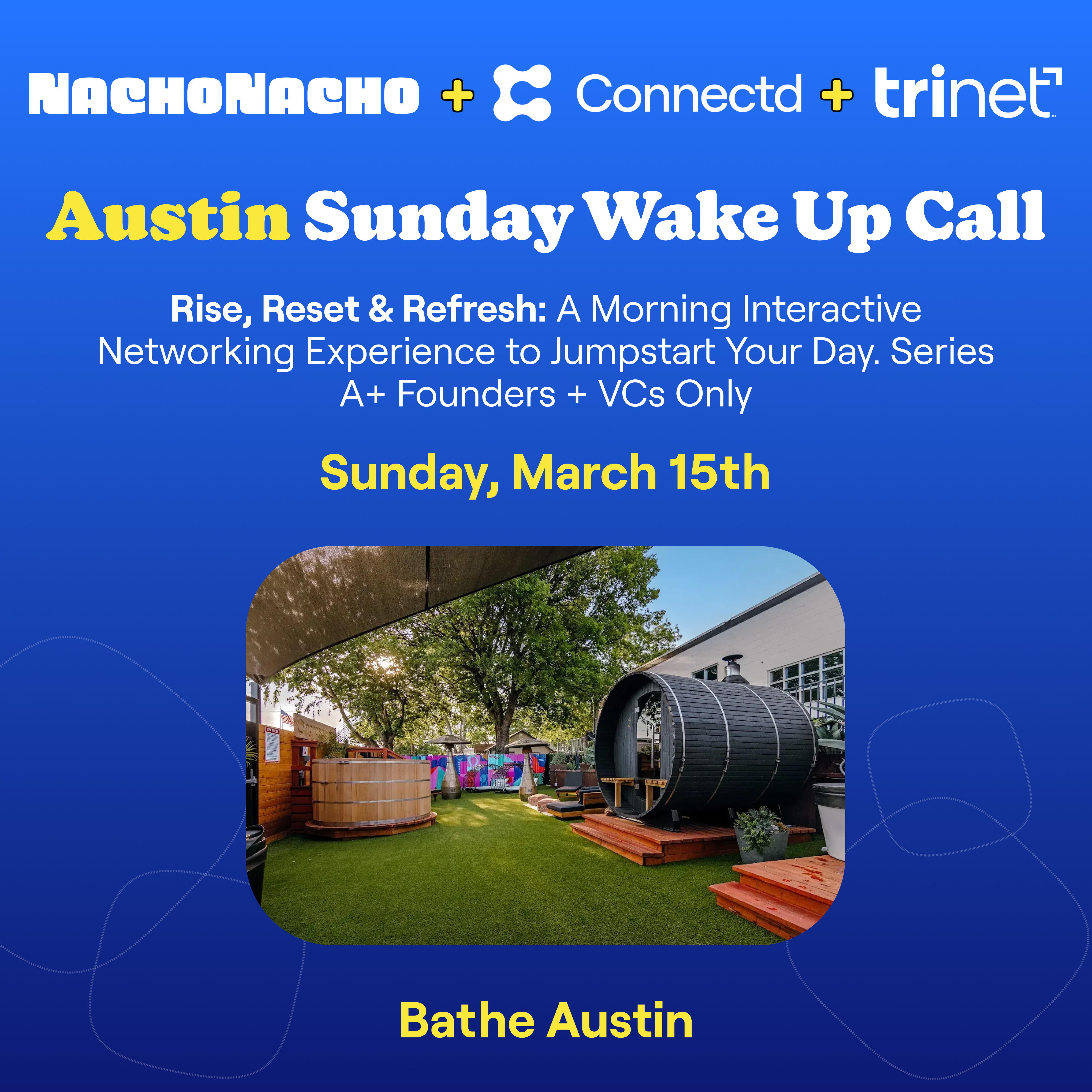 Austin Sunday Wake Up Call (Series A+ Founders + VCs Only)