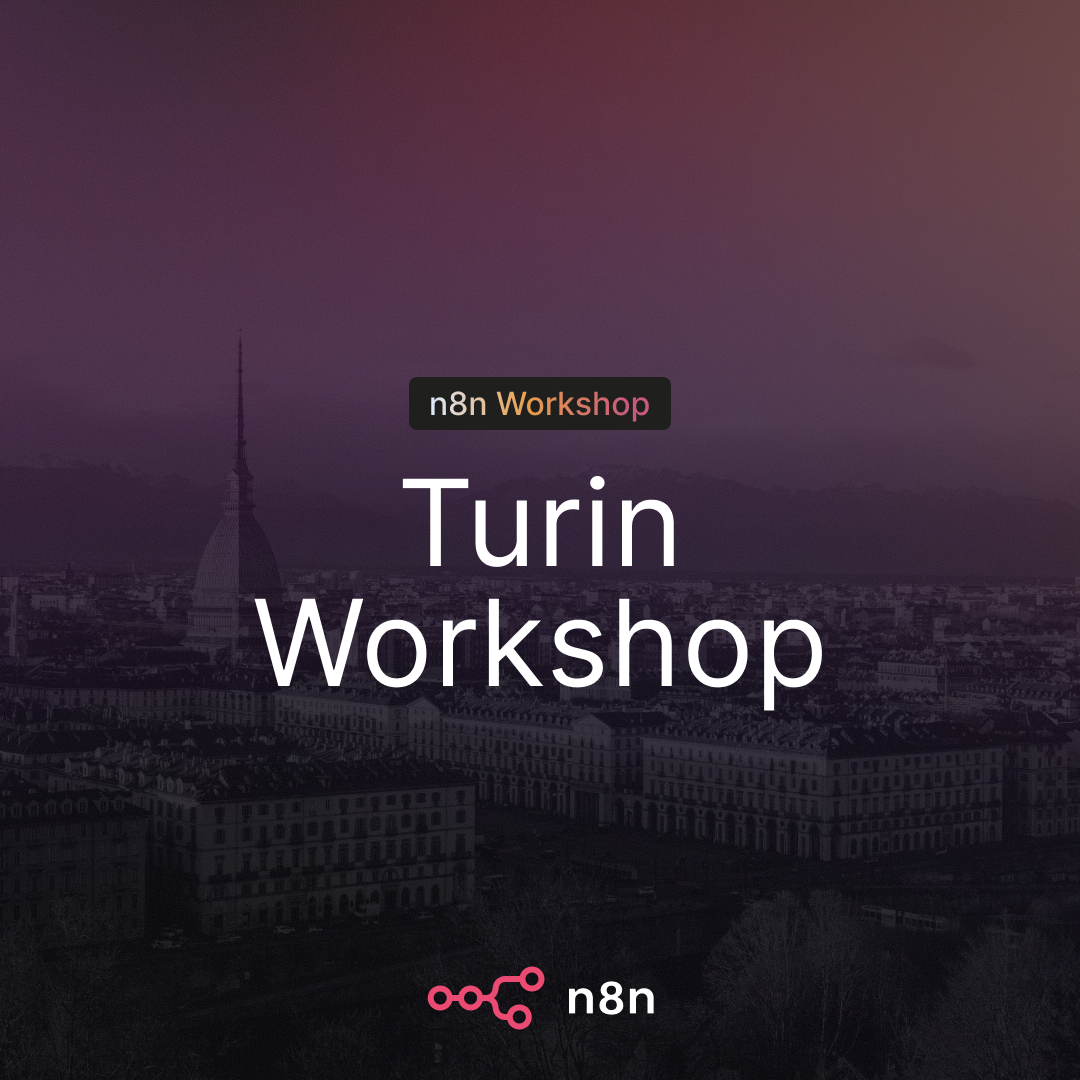 n8n Turin: Build your first Automation + Demo Tour