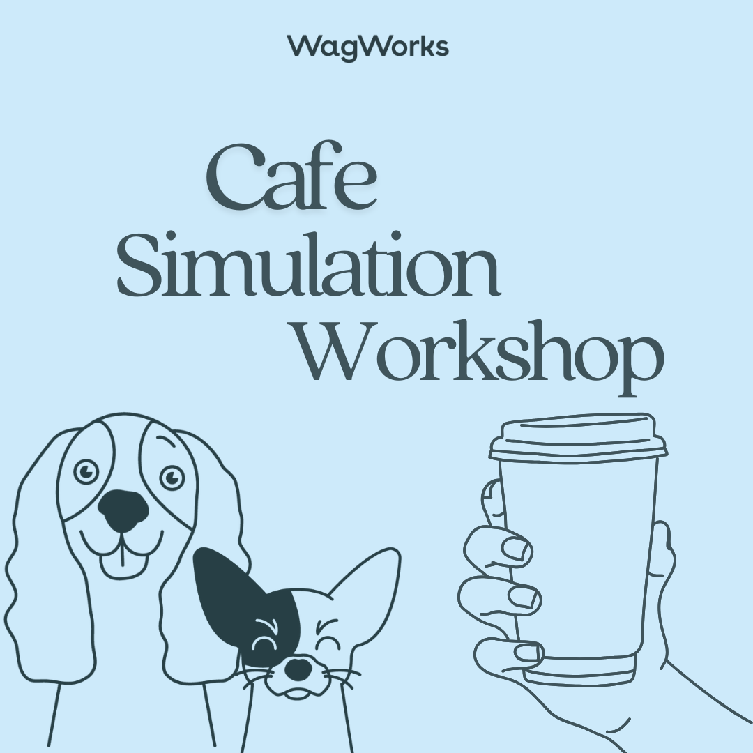 Cover art for #Cafe Simulation Workshop with In-House Behavourist — WagWorks Islington