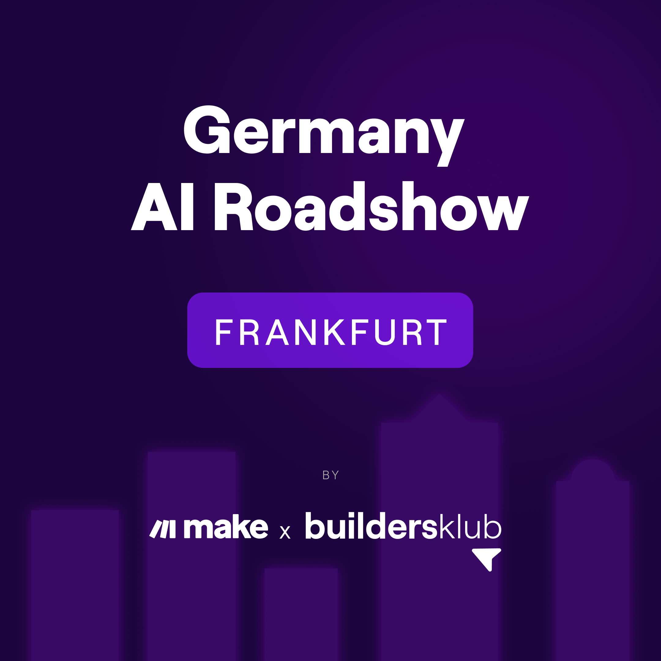 AI Agents After Hours Frankfurt by buildersklub x Make - German AI Roadshow