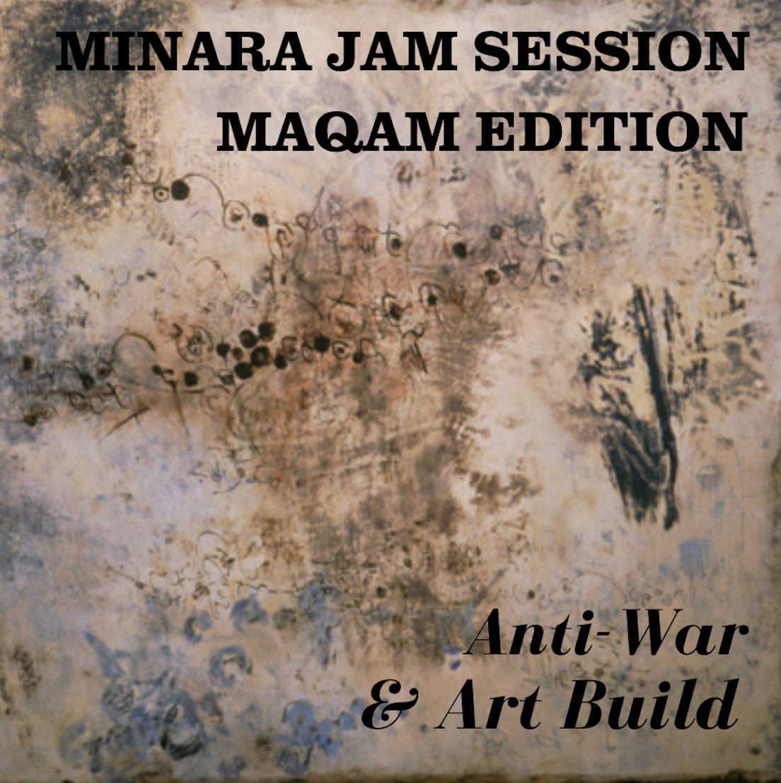 Neighborhood Jam: Maqam Edition & Anti-War Art Build