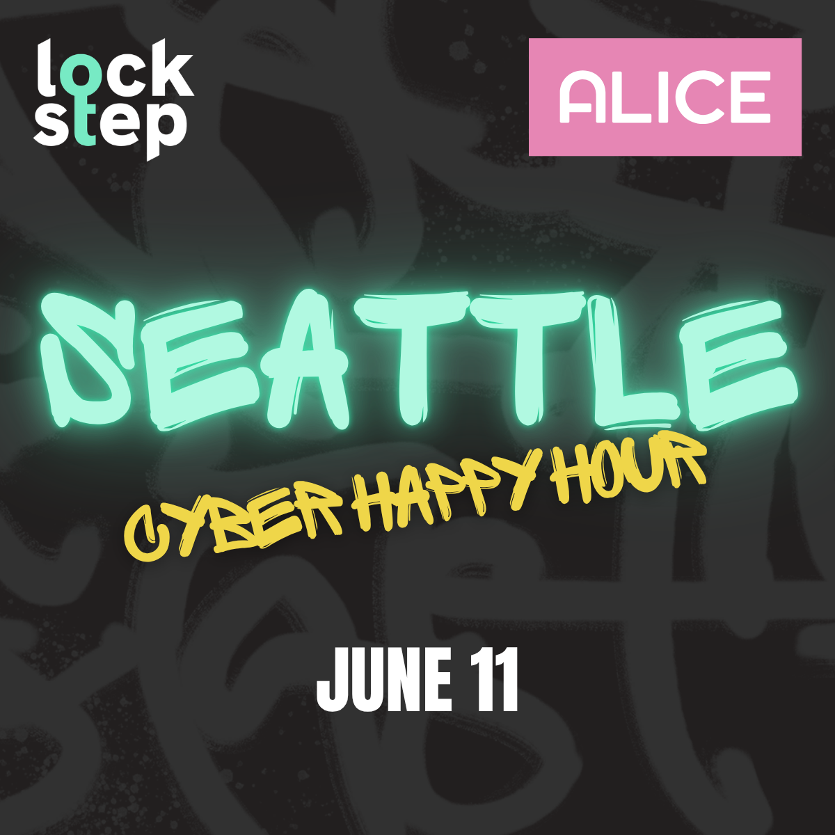 Lockstep & Alice: Seattle Community Cyber Happy Hour