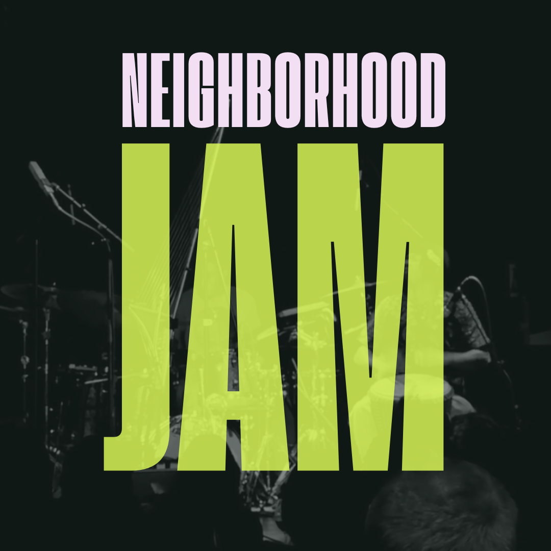 Neighborhood Jam