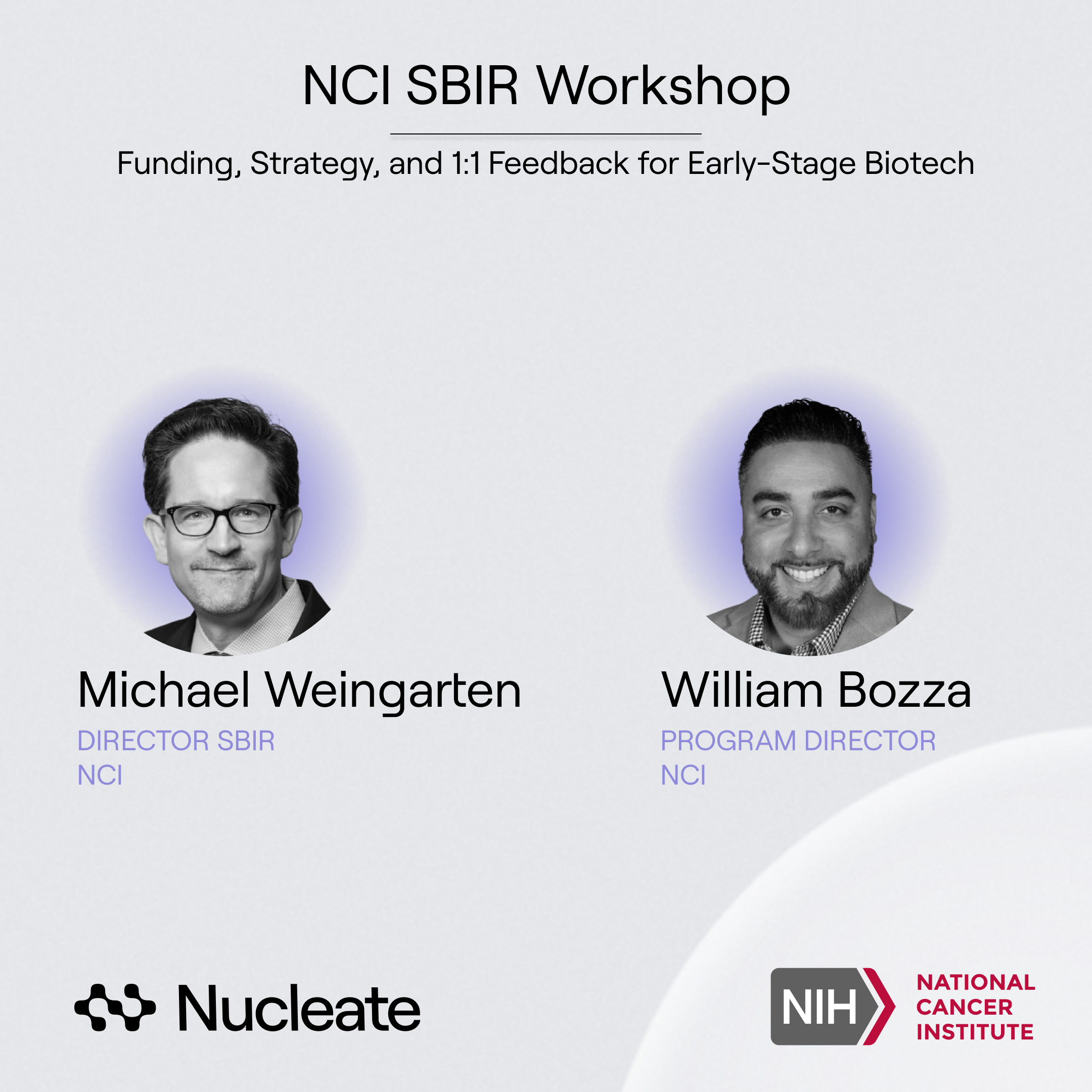 NCI SBIR Workshop: Funding, Strategy, and 1:1 Feedback for Early-Stage Biotech