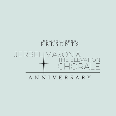 Cover art for #Summons Lounge Jerrell Mason & The Elevation Chorale Anniversary — 2420 Shattuck Ave.