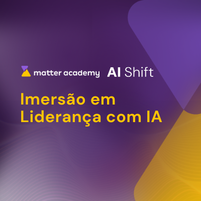 AI SHIFT | Imersão em Liderança com IA