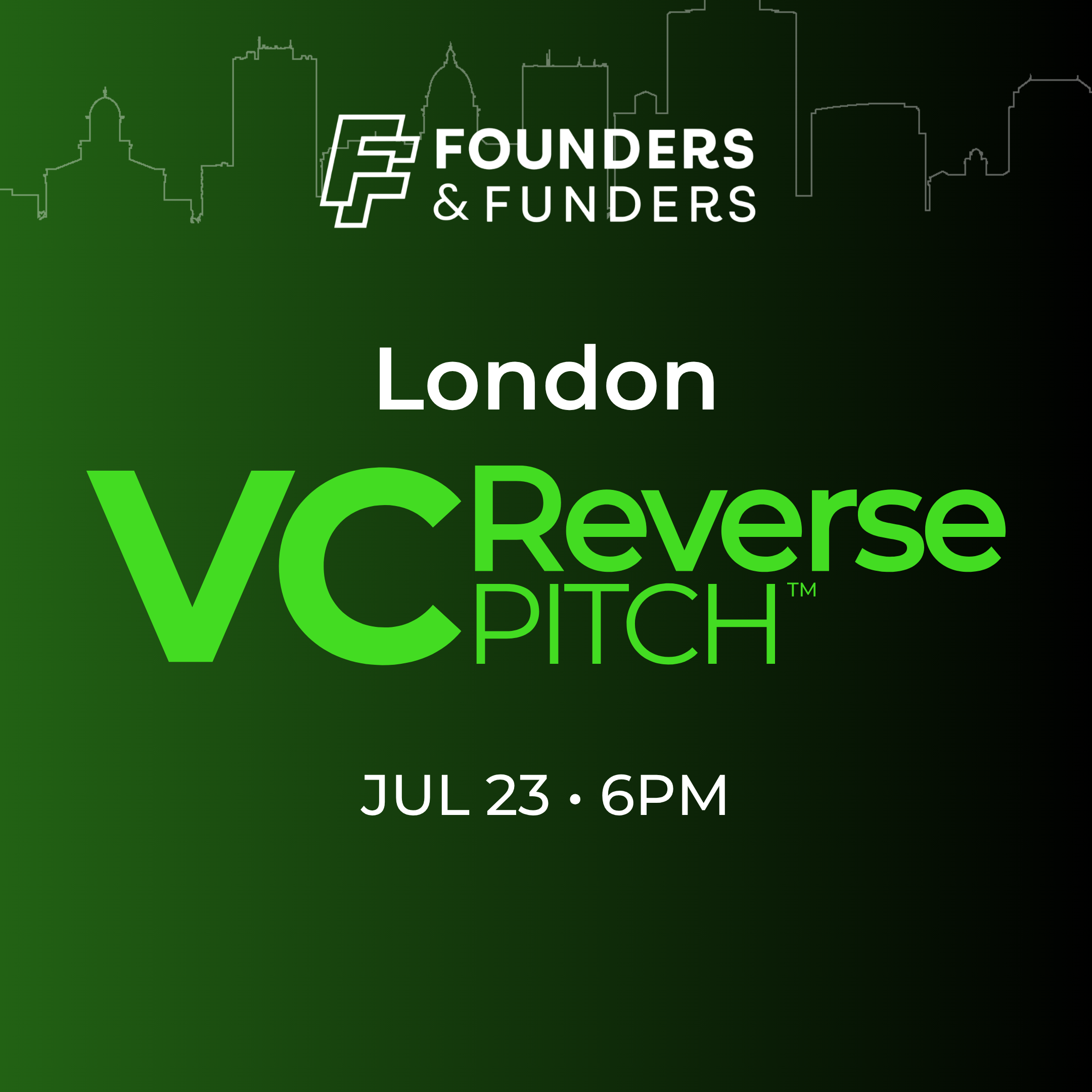 Founders & Funders: LON VC Reverse Pitch