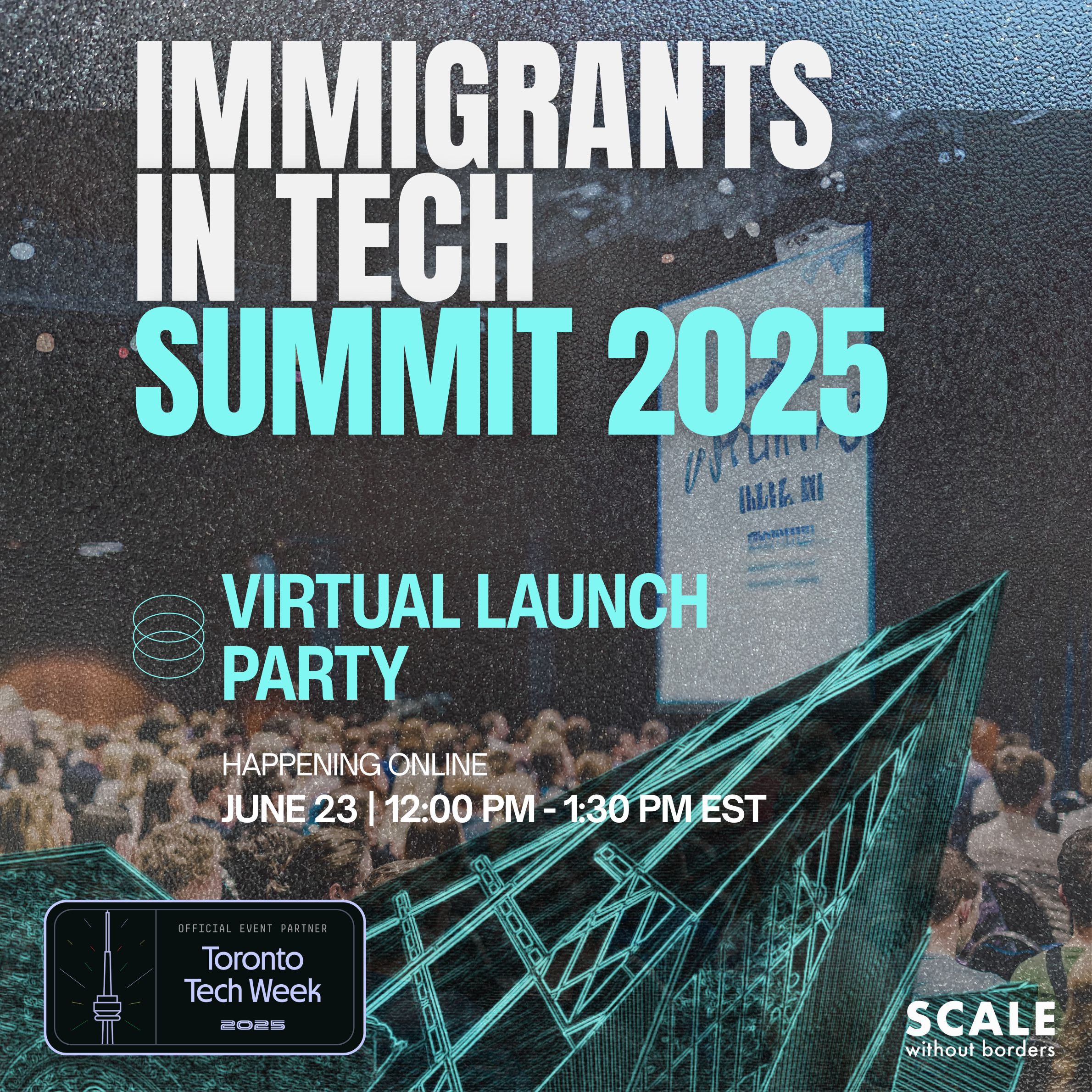 Immigrants in Tech Summit Virtual Launch Party