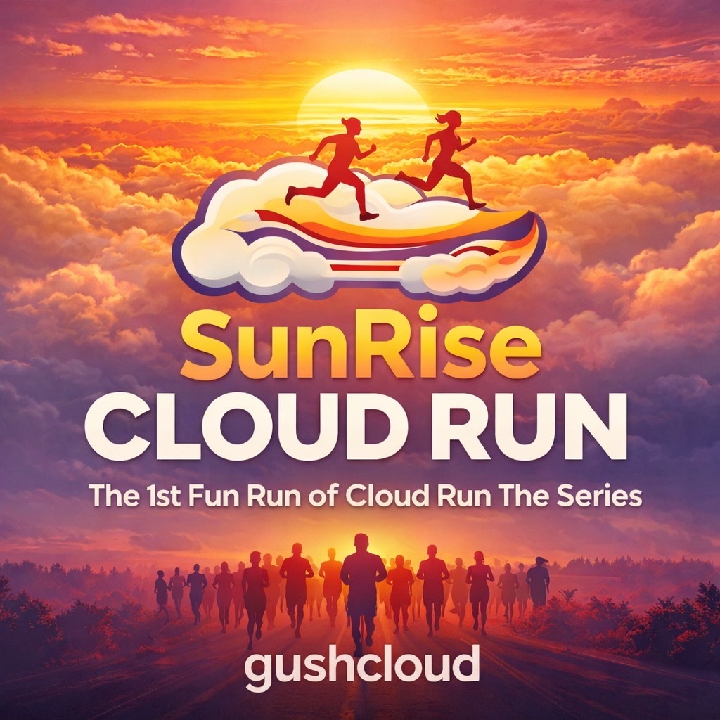 SunRise Cloud Run : The 1st Fun Run of Cloud Run The Series
