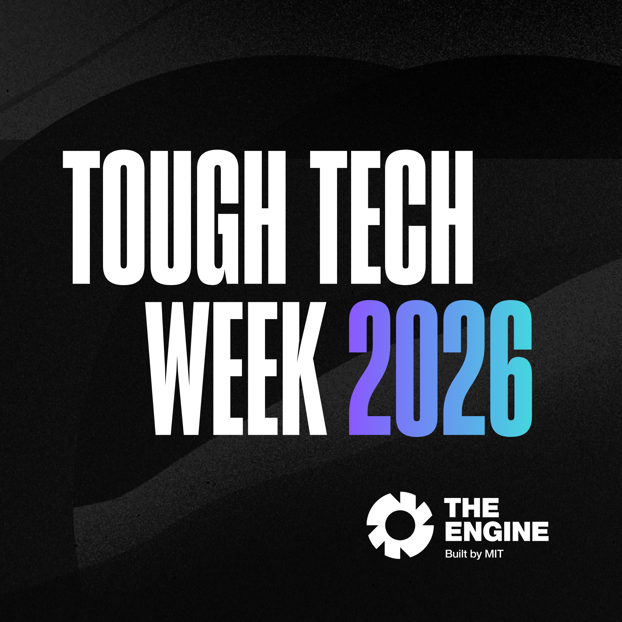 Tough Tech Week 2026