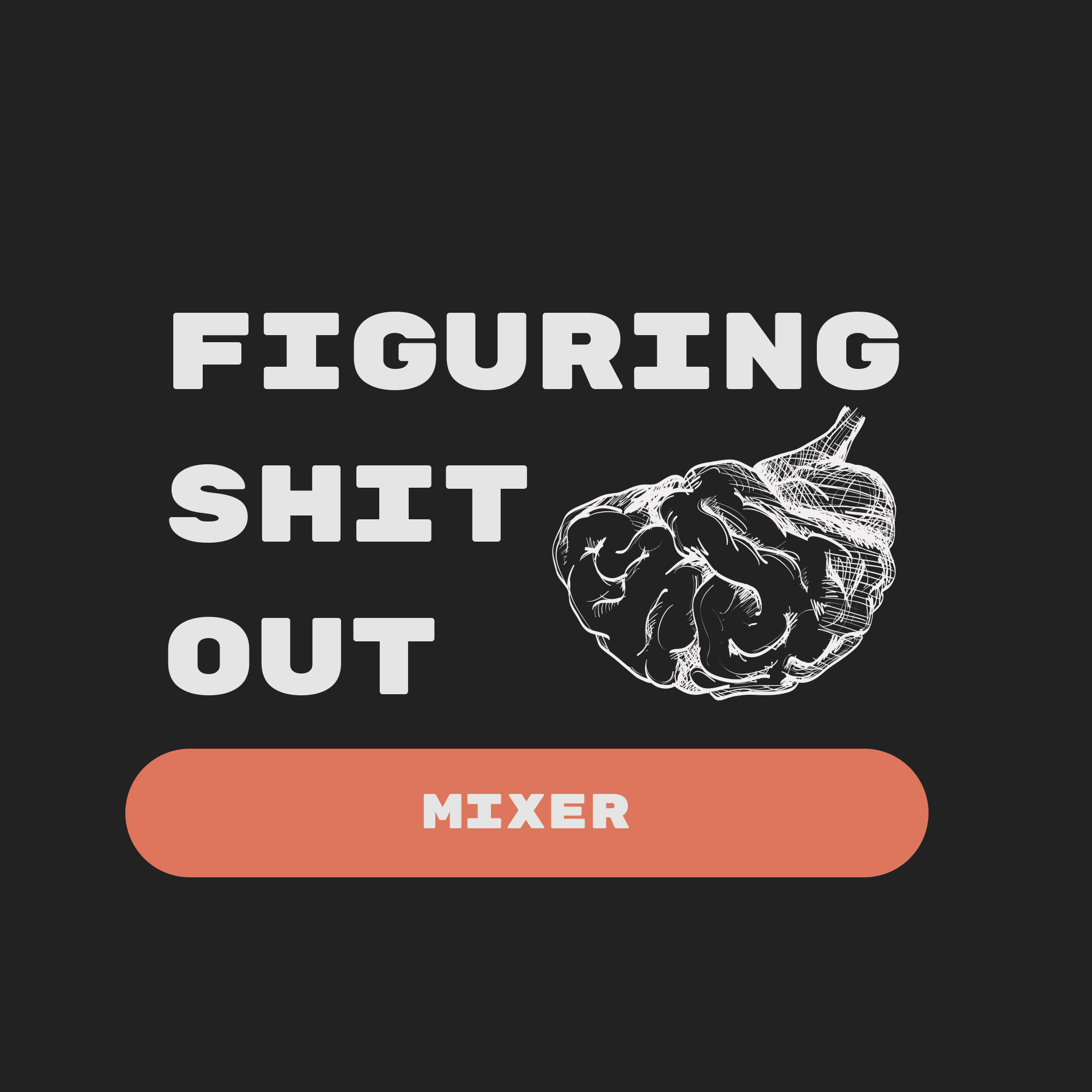 Cover art for #Figuring Shit Out Mid-Year Mixer — Monk's Brew Club
