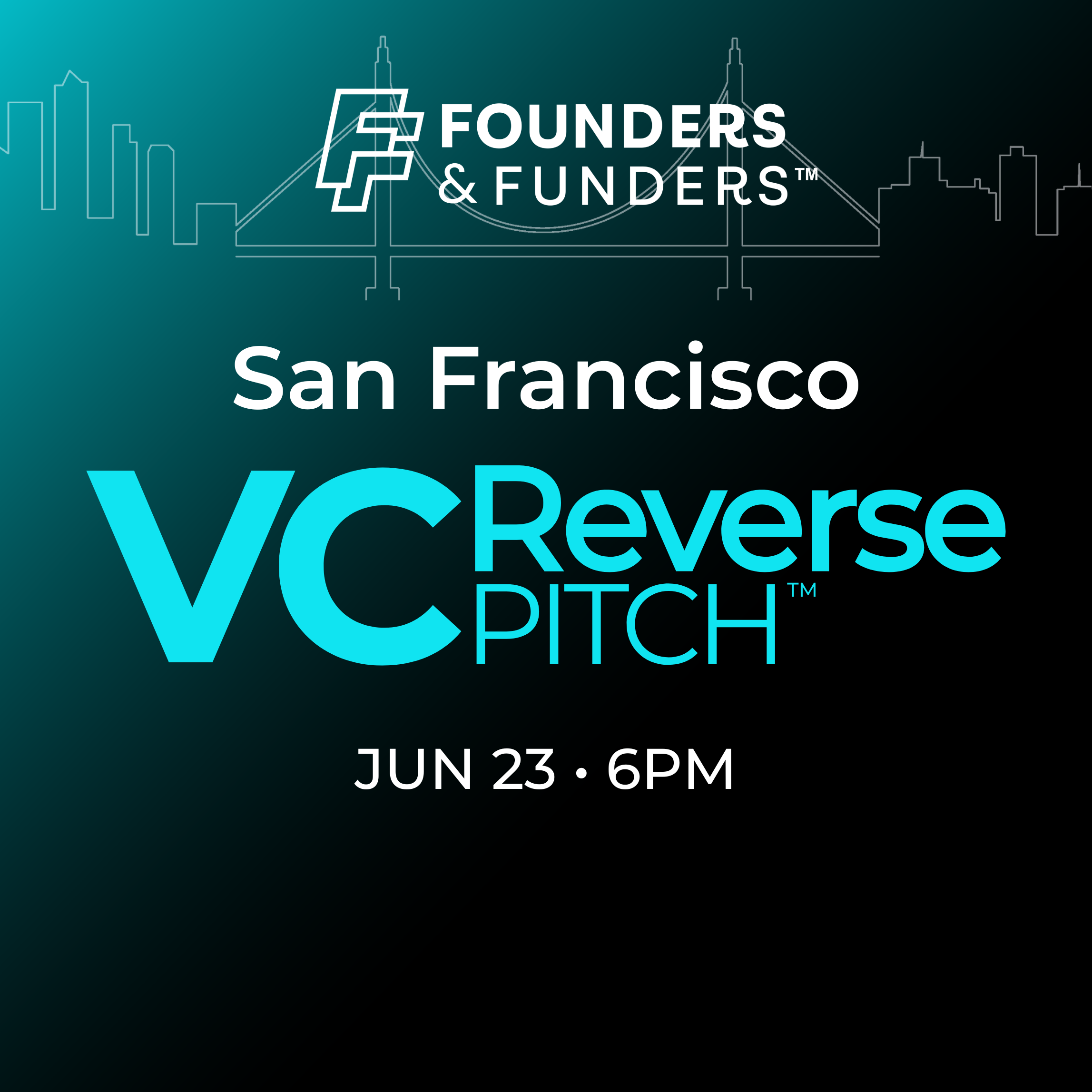 Founders & Funders: SF VC Reverse Pitch