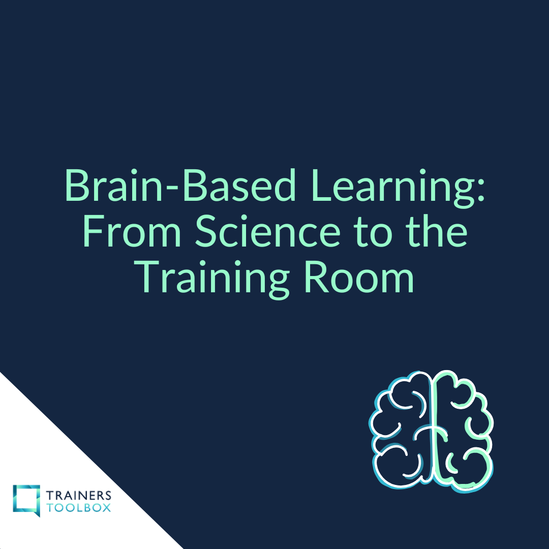 Masterclass - Brain-Based Learning - From Science to the Training Room