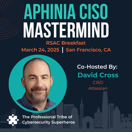 San Francisco - Aphinia Founder CISO Executive Breakfast