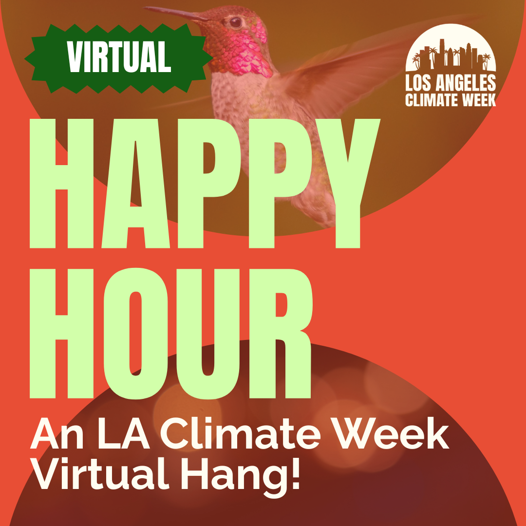 LA Climate Week Happy Hour