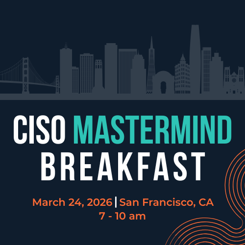 "Founder-CISO" Executive Breakfast