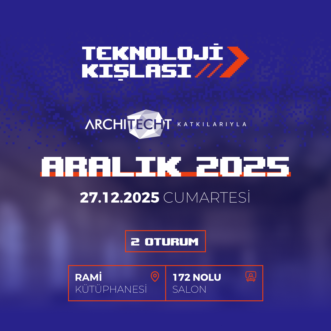 Teknoloji Kışlası | ARALIK 2025 Programı