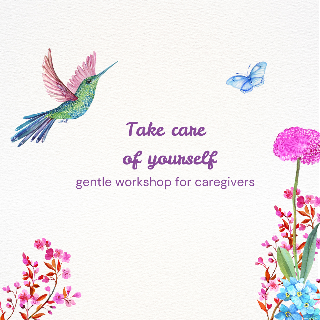 Take care of yourself. Free workshop for caregivers.
