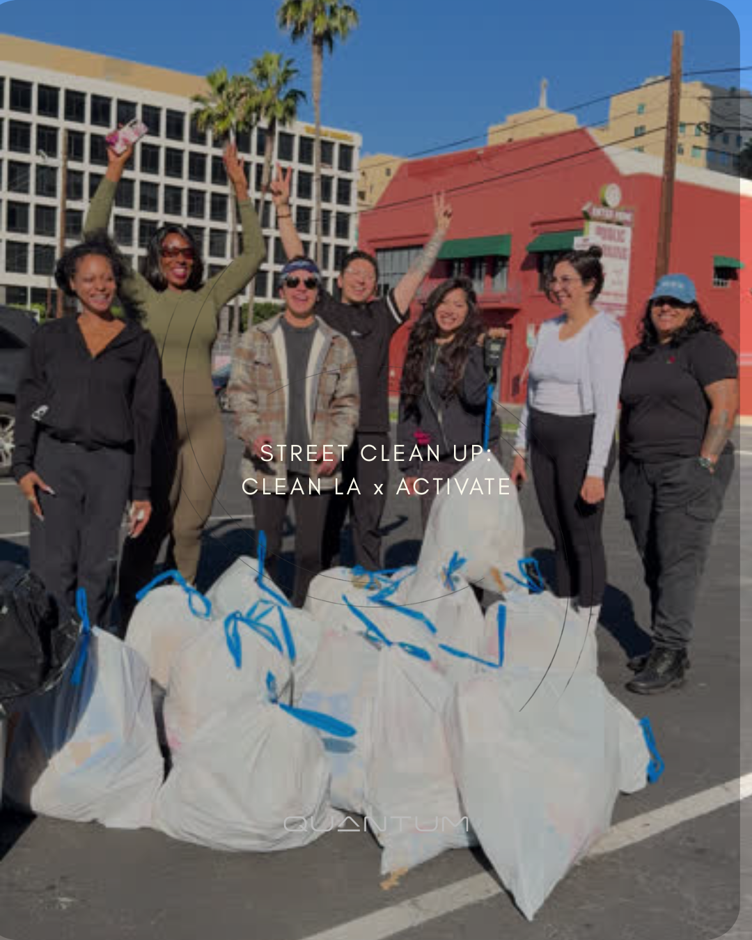 ♻️ STREET CLEAN UP: CLEAN LA x ACTIVATE