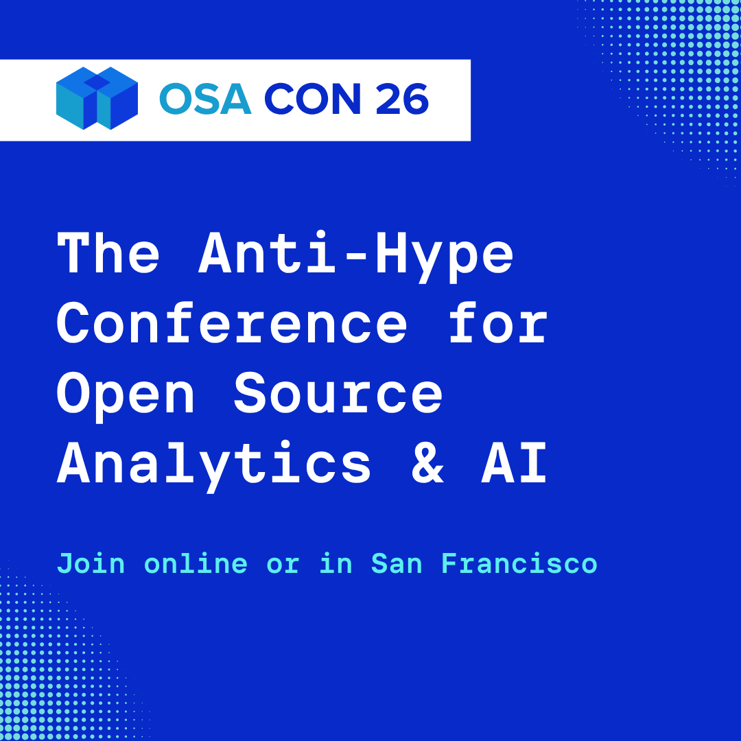 OSA Con 2026 - La Conferencia Anti-Hype para Analítica y AI de Código Abierto