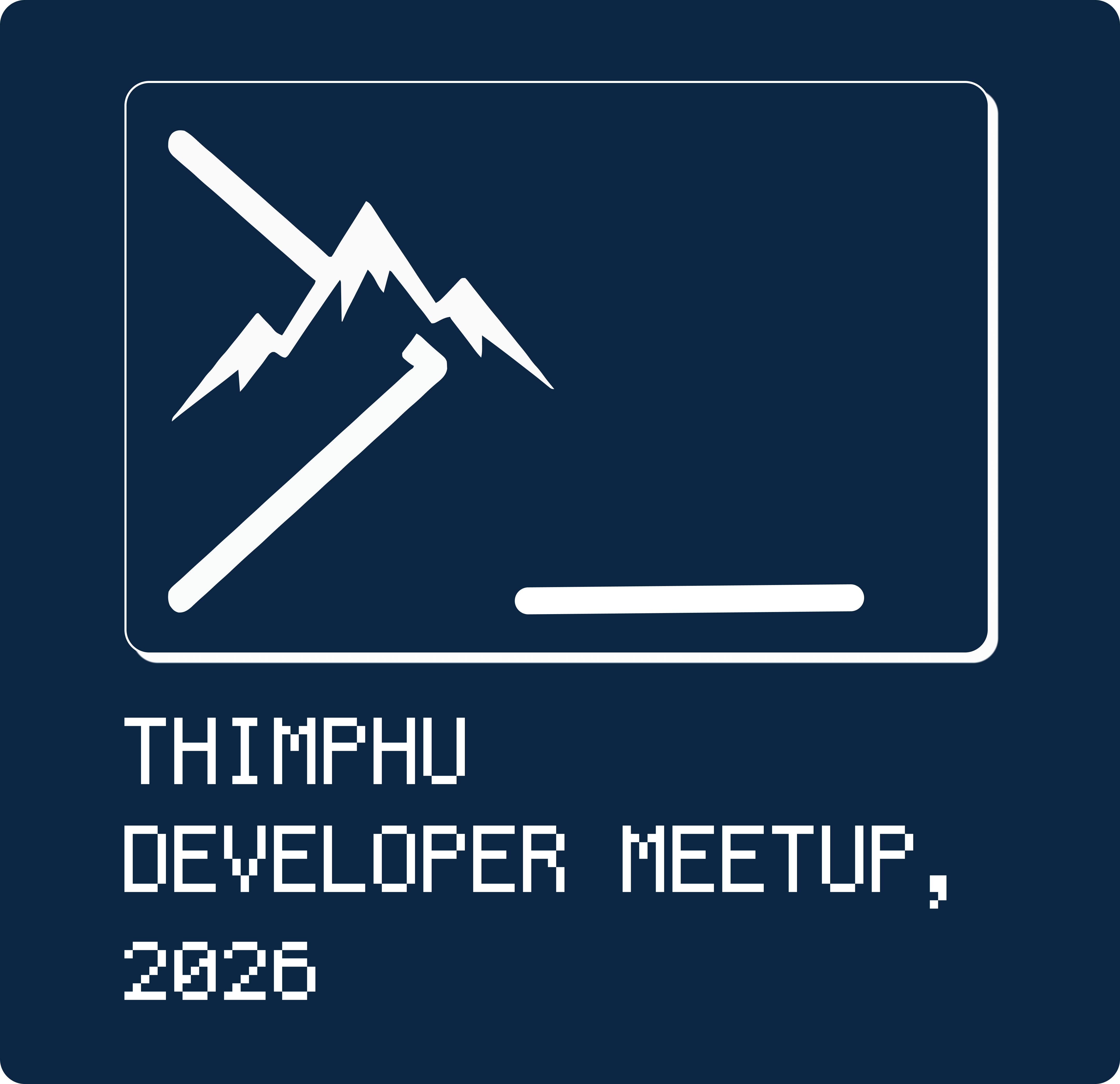 Thimphu Developer Meetup