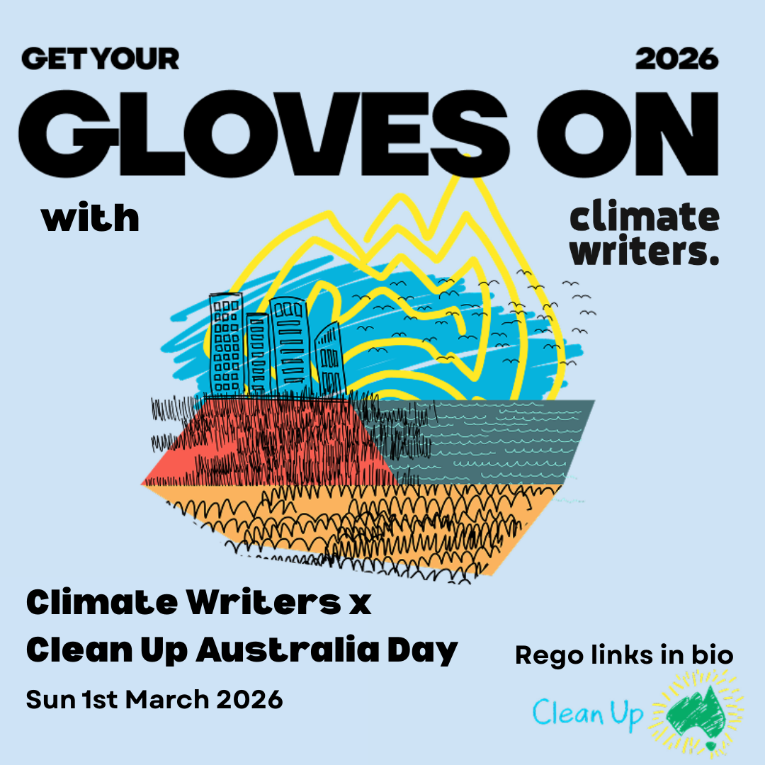 Climate Writers x Clean Up Australia Day