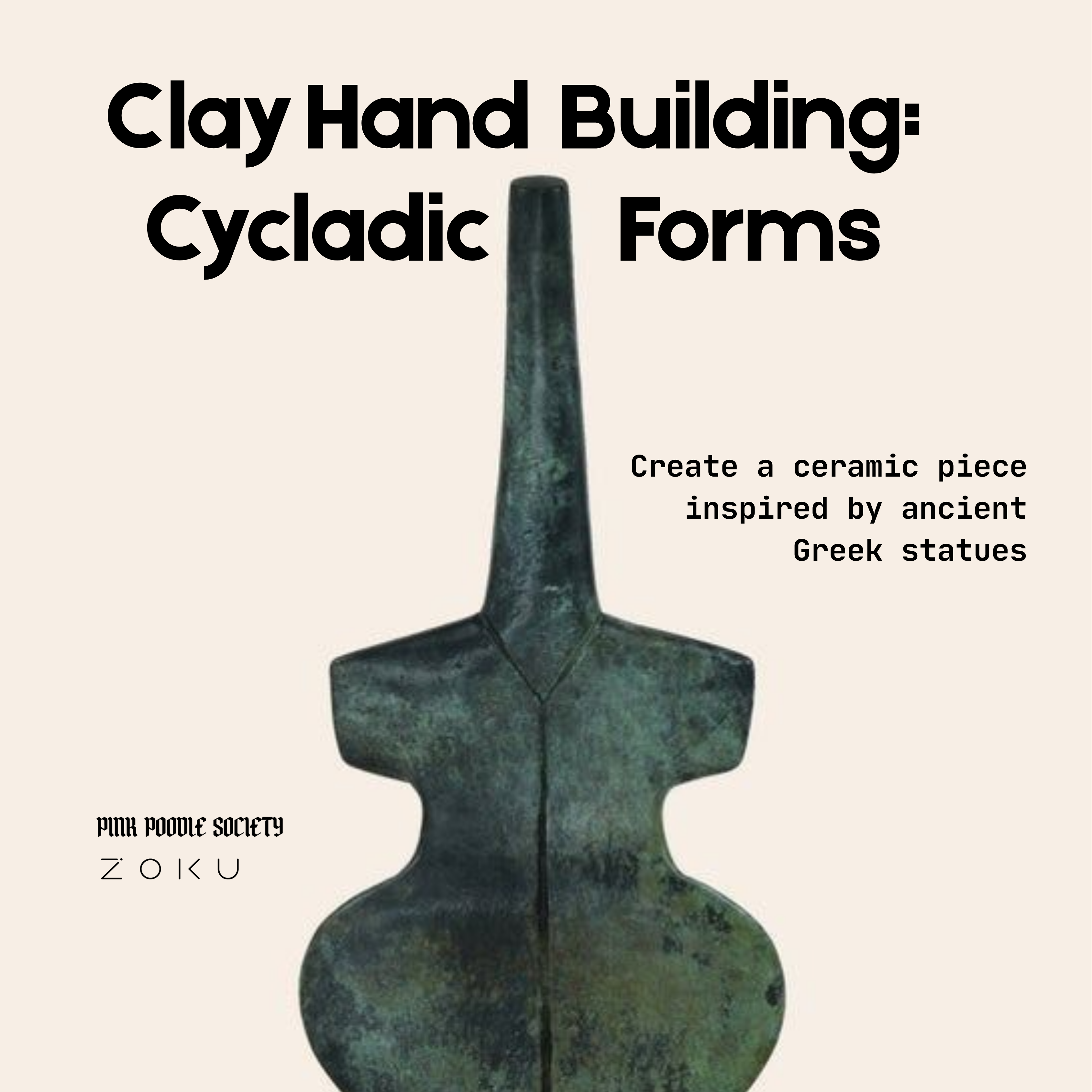Amsterdam | Cycladic Forms: A Clay Handbuilding Workshop inspired by ancient Greek sculpture
