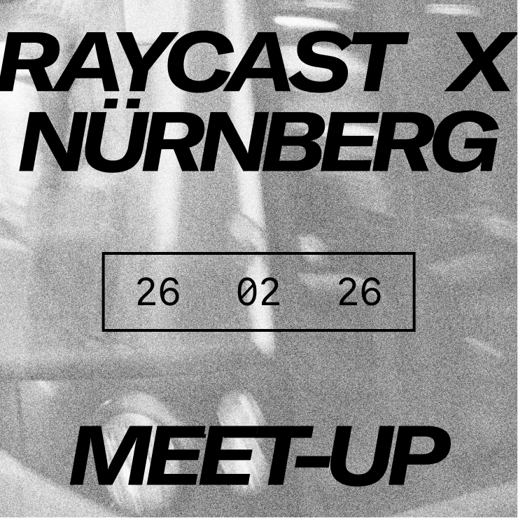 Raycast Nürnberg Meetup