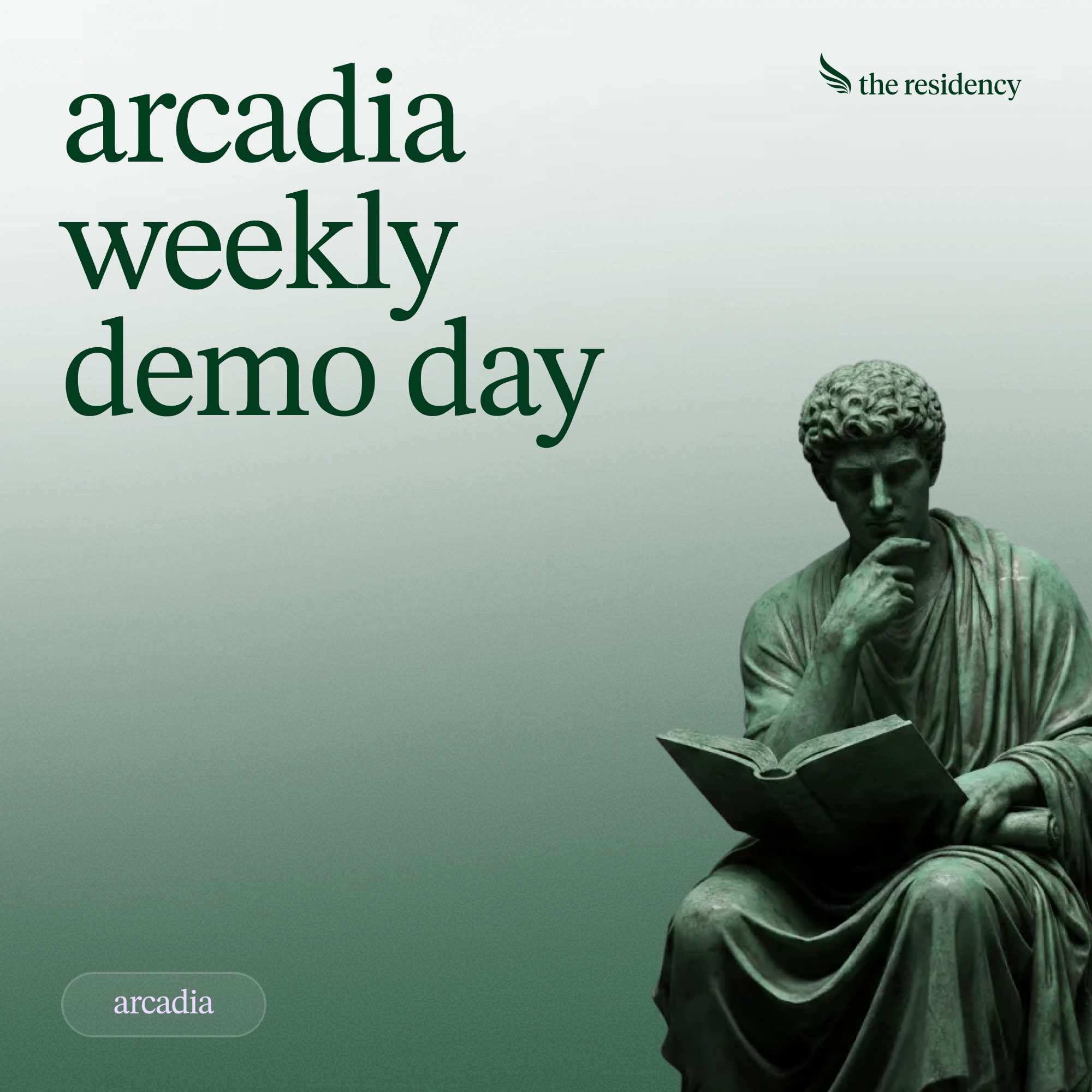 Arcadia Weekly Demo Day