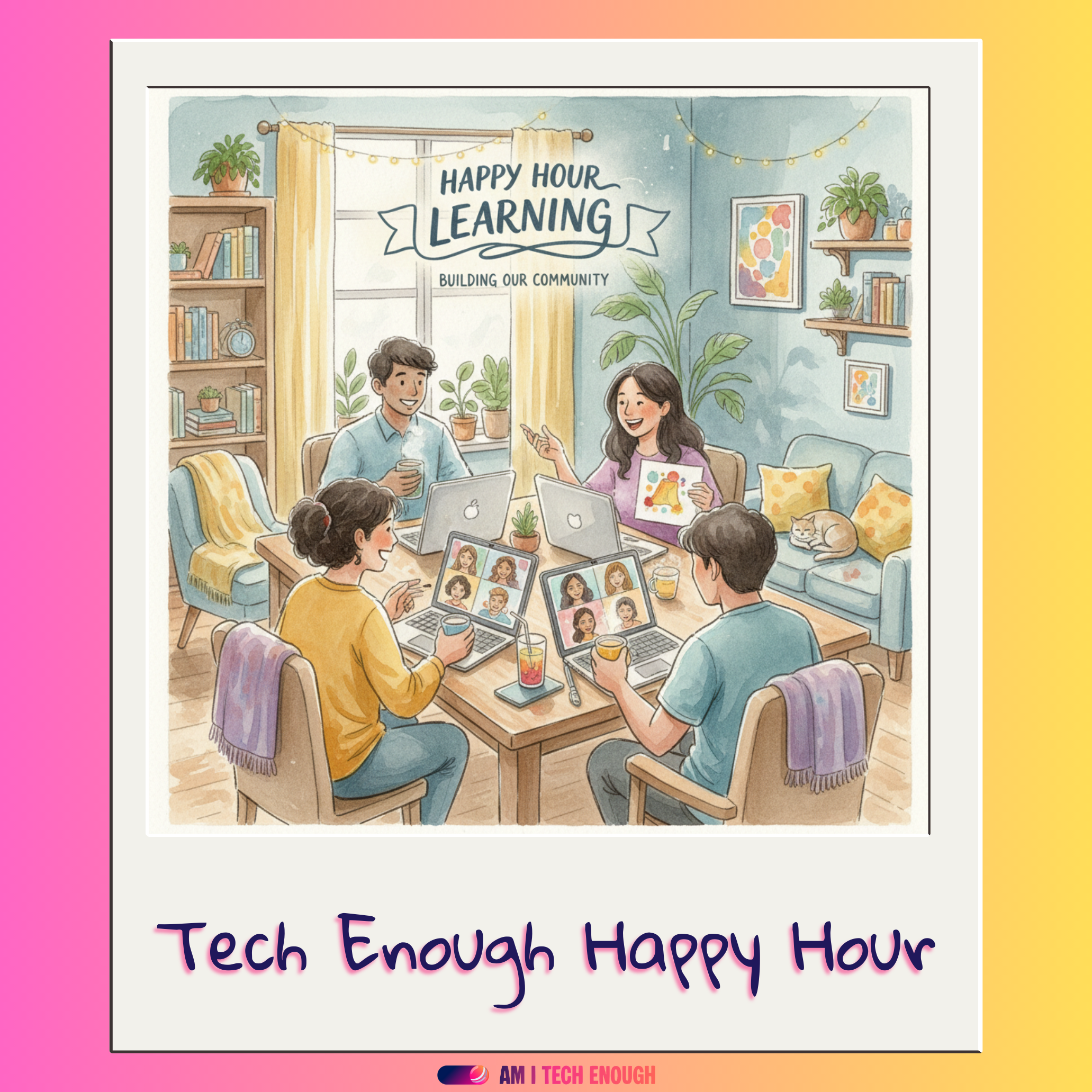☕️ Tech Enough Happy Hour (Aug)