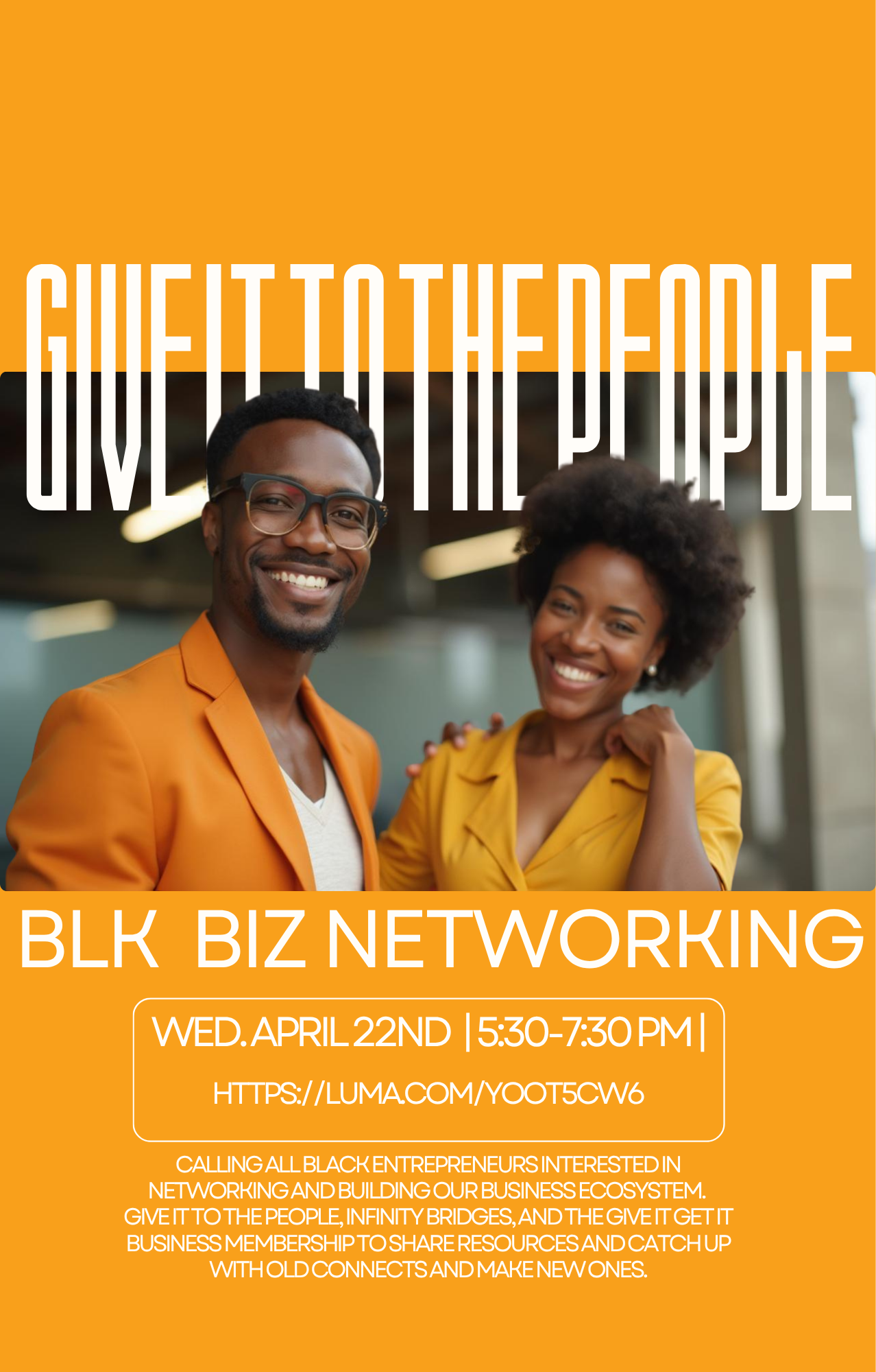Give It To The People BLK BIZ Networking