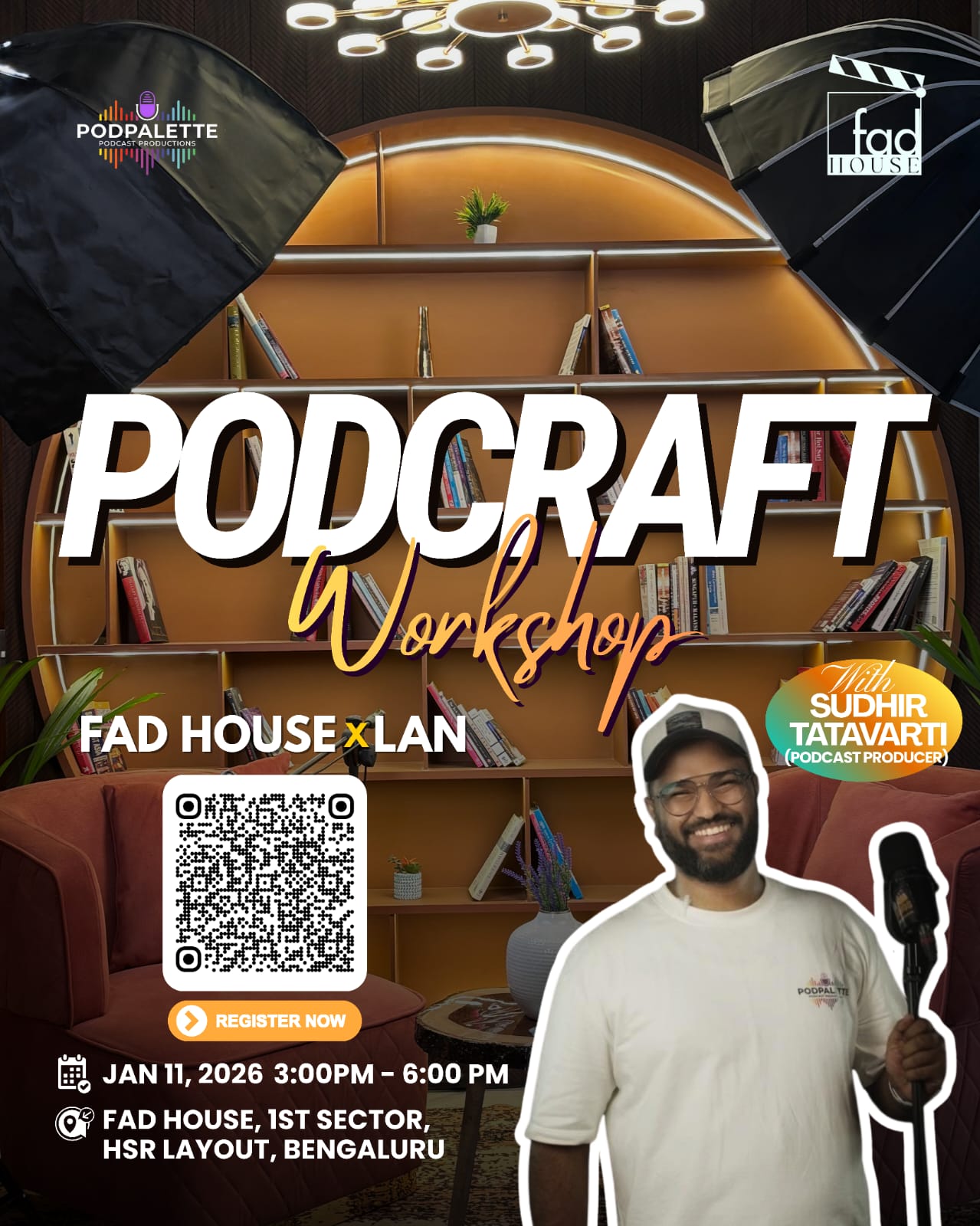 LAN-36: Podcraft Workshop: Learn the craft of podcasting ft. FAD House