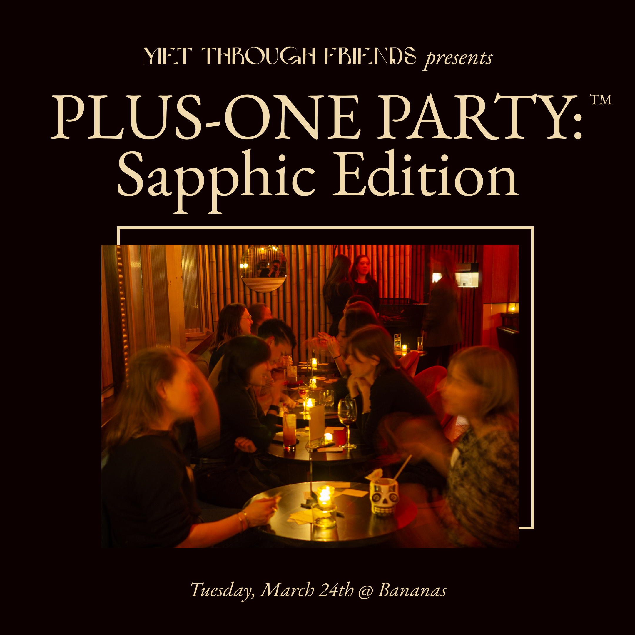 Plus-One Party™: Sapphic Edition 🌈 [admits 2]