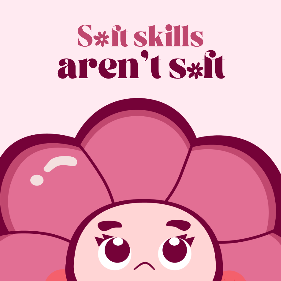 Soft Skills arent Soft ✨