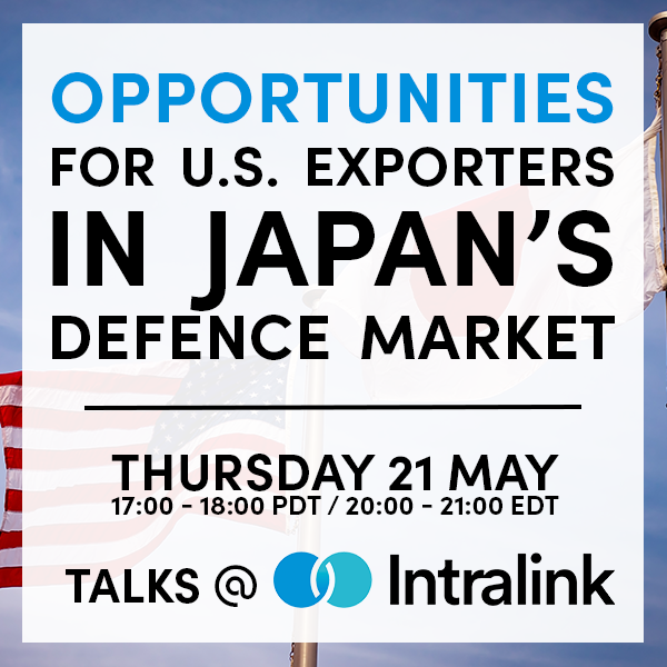 Japan Defence Market Outlook: Opportunities for U.S. Exporters in Advanced Security & Dual-Use Technologies