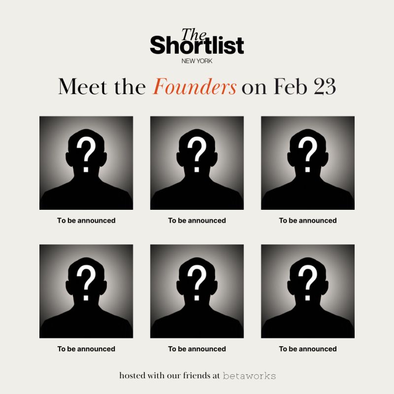 The Shortlist: March Founder Showcase